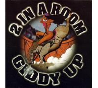 2 in a Room - Giddy Up
