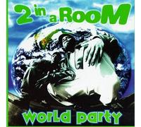 2 in a Room - World Party