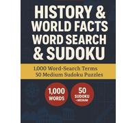 2-in1 History & World Facts Word Search Puzzle Book & Sudoku: Large Print Word Search Book & Sudoku | 8.5x11, 200+ Pages | 1000 Word Word Search, 50 ... Sudoku Puzzles For Adults, Seniors, & Teens