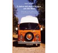 2 Jahre Mit Dem Vw-bus Um Die Welt (ebook)