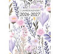 2 Jahres Kalender 2026-2027: 24 Monate von Januar 2026 ezember 2027 | Monatsplaner & Terminplaner A4 - 1 Monat auf 2 Seiten | Großes Format zum Notieren und Organisieren
