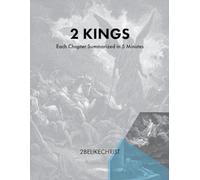 2 Kings - In 5 Minutes: A Daily Bible Study Through Each Chapter of 2 Kings (2BeLikeChrist 5 Minute Bible Study Series)