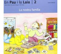 2. La nostra família (En Pau i la Laia)