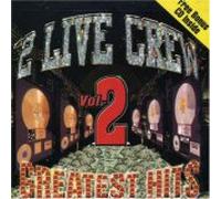 2 Live Crew - Greatest Hits 2