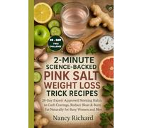 2 - Minute Science-Backed Pink Salt Weight Loss Trick Recipes: 28 -Day Expert -Approved Morning Habits to Curb Cravings, Reduce Bloat & Burn Fat Naturally for Busy Women and Men