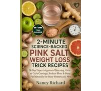 2 - Minute Science-Backed Pink Salt Weight Loss Trick Recipes: 28 -Day Expert -Approved Morning Habits to Curb Cravings, Reduce Bloat & Burn Fat Naturally for Busy Women and Men
