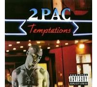 2 Pac - Temptations / Me Against the World