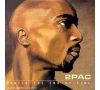 2 Pac - Until The End of Time