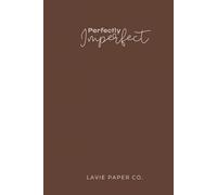 2. Perfectly Imperfect - Espresso Brown Edition | Aesthetic Notebook for Women, Reflections & Ideas: Grounded and warm, perfect for everyday reflection | A timeless notebook for journaling with depth
