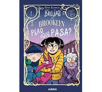 2. Pero ¿qué pasa? (CÓMIC Edebé LAS BRUJAS DE BROOKLYN)