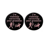 2 pines divertidos de humor, con texto en inglés "I'm Violently Correcting Your Grammar", insignias de aleación para hombres y mujeres, 3 cm, metal, sin piedras preciosas, 3cm(1.2"), Metal, No es una
