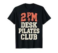 2 PM Desk Pilates Club Slump Work Humor Office Camiseta
