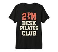 2 PM Desk Pilates Club Slump Work Humor Office Camiseta Premium