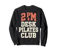 2 PM Desk Pilates Club Slump Work Humor Office Sudadera