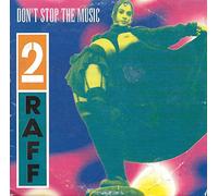 2 Raff - Don'T Stop The Music (cd single 4509 98447-2)