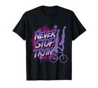 2 Ruedas Artificiales - Never Stop Trying - No te Rindas Camiseta