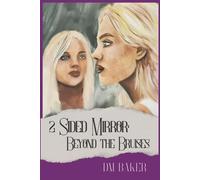 2 Sided Mirror: Beyond the Bruises