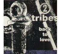 2 TRIBES - BACK TO LOVE 12 INCH (12" VINYL) UK COMPULSION 1992