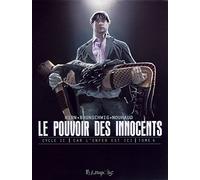 Le pouvoir des innocents, cycle II (Tome 4-2 visions pour un pays): Car l'enfer est ici