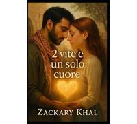 2 Vite e un Solo Cuore