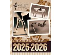 2-Year Monthly Planner 2025-2026: Hardcover / 8.5x11 Dated Organizer With 100 Blank College-Ruled Paper Combo / 24-Month Schedule Gift / Ballet Ballerina Dancer Art Theme Cover