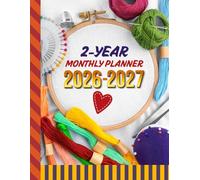 2-Year Monthly Planner 2026-2027: 8.5x11 Dated Organizer With 100 Blank College-Ruled Notebook Pages Combo / 24-Month Schedule / CrossStitch Embroidery Needlepoint Theme Cover
