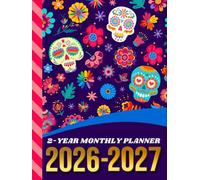 2-Year Monthly Planner 2026-2027: Hardcover / 8.5x11 Dated Organizer With 100 Blank College-Ruled Notebook Pages Combo / 24-Month Schedule / Sugar Skull - Dia De Los Muertos Art Pattern