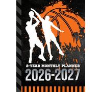 2-Year Monthly Planner 2026-2027: Hardcover / 8.5x11 Dated Organizer With 100 Blank College-Ruled Notebook Pages Combo / 24-Month Schedule / Basketball Sports Art Cover Design
