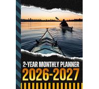 2-Year Monthly Planner 2026-2027: Hardcover / 8.5x11 Dated Organizer With 100 Blank College-Ruled Notebook Pages Combo / 24-Month Schedule / Kayak Kayaker Kayaking - Water Sports Art Cover Design