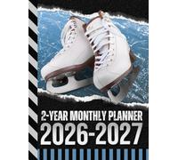 2-Year Monthly Planner 2026-2027: Hardcover / 8.5x11 Dated Organizer With 100 Blank College-Ruled Notebook Pages Combo / 24-Month Schedule / Figure Ice Skate Skater Skating - Winter Sports Art