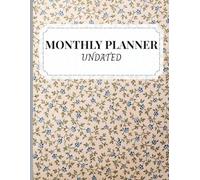 2-Year Undated Monthly Planner | Monthly Calendar and Schedule Organizer with Blank Dates | Matte Vintage Cover - Blue & Pink Floral (8.5'' x11''): ... Setting, Time Management, and Organization