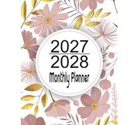 2 Years 2027-2028 Monthly Planner: 24 Months, January 2027 To December 2028, 2-Year Calendar,8.5x11 Inches,Cover: golden leaves and pink flowers