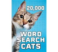 20,000 Cats Word Search: Epic Adventure Giant Puzzle Book for Kids, Adults, and Seniors