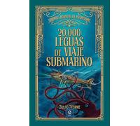 20.000 LEGUAS DE VIAJE SUBMARINO: 10 (GRANDES NOVELAS DE AVENTURAS)