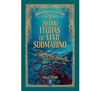 20.000 LEGUAS DE VIAJE SUBMARINO: 10 (GRANDES NOVELAS DE AVENTURAS)