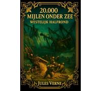 20.000 Mijlen onder Zee: Westelijk Halfrond (Deel II): Klassieke avonturenroman van Jules Verne - geïllustreerde editie met originele tekeningen van Édouard Riou.
