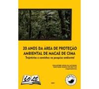 20 Anos Da Área De Proteção Ambiental De Macaé De Cima (ebook)