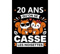 20 ans qu'on se casse les noisettes: Carnet de notes 20 ans couple amour humour - 110 pages lignées - cadeau 20 ans de mariage original drôle