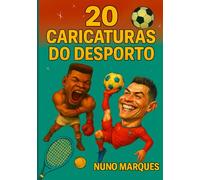 20 Caricaturas do Desporto: Um tributo visual às maiores estrelas do desporto