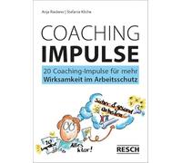 20 Coaching-Impulse für mehr Wirksamkeit im Arbeitsschutz