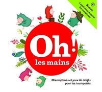 Oh les Mains / 20 Comptines