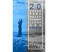 20 cosas que hacer cuando llega una crisis