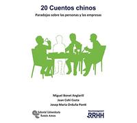 20 Cuentos Chinos: Paradojas sobre las personas y las empresas (Neuromanagement)