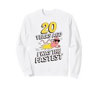 20 Cumpleaños 20 Hace años FUI La Broma Más Rápida Sudadera