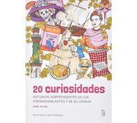20 Curiosidades: Cosas que debes saber sobre el español y la cultura de los hispanohablantes