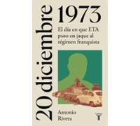 20 de diciembre de 1973: El día en que ETA puso en jaque al régimen franquista – Taurus