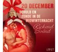 20 December: Schuld En Zonde In De Midwinternacht - Een Erotische Adve