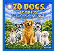 20 DOGS FOR KIDS: A Fun Picture Book with Facts