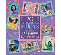 20 EXTRAORDINARIAS MUJERES QUE ESTÁN CAMBIANDO EL MUNDO