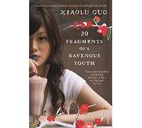 20 Fragments Of A Ravenous Youth